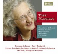 Sno/Gibson/Lso/Del Mar - Thea Musgrave: Concerto for Orchestra, Clarinet Concerto, Horn Concerto
