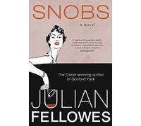 Snobs: A Novel