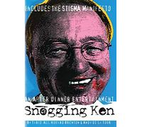 Snogging Ken: An After-dinner Entertainment : Including the Stigma Manifesto, Once Upon a Time, a Politician: 1 (Oberon Modern Plays)