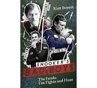 Snooker's Bad Boys: The Feuds, Fist Fights and Fixes