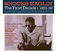 Snooks Eaglin - The First Decade 1953-62