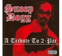 Snoop Dogg - A Tribute To 2-Pac