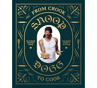 Snoop Dogg - From Crook to Cook Platinum Recipes from Tha Boss Dogg - B245z