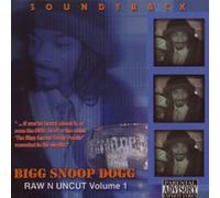 Snoop Dogg - Raw N Uncut, The O.S.T.