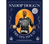 Snoop Dogg's Treats to Eat, Snoop Dogg, Hardback