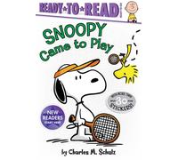 Snoopy Came to Play : Ready-to-Read Ready-to-Go!