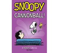 Snoopy: Cannonball!: A PEANUTS Collection (Volume 15) (Peanuts Kids)