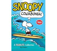 Snoopy: Cowabunga!: A PEANUTS Collection (Volume 1) (Peanuts Kids)