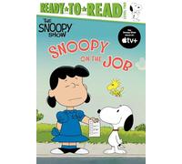 Snoopy on the Job: Ready-to-Read Level 2 (Snoopy Show: Ready-to-Read, Level 2)