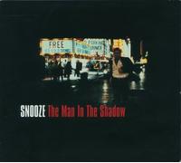 Snooze - Man in the Shadow [VINYL]