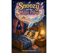 Snoozy and the Magic Pillow