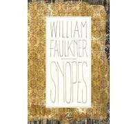 Snopes, the Hamlet, the Town, the Mansion (Modern Library): A Trilogy (Snopes Trilogy)