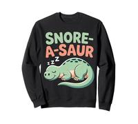 Snore-A-Saur |- Sweatshirt