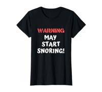 Snoring Present for Him - Warning May Start Snoring Funny Value Graphic T-Shirt, Women, Black, L