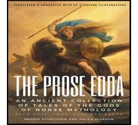Snorri Sturluson THE PROSE EDDA (Translated & Annotated with 35 Stunning Snorri Sturluson Multicolor