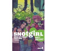 Snotgirl Volume 4: Make It Make Sense!
