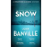 Snow: the masterful country house murder mystery and top 10 Sunday Times bestseller (Strafford and Quirke)