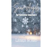 Snow Angels: A Novella: 3 (The Prairie Creek)