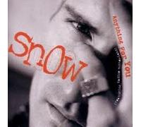 Snow - Anything 4 U