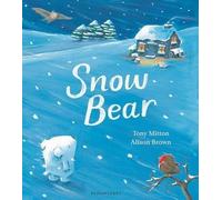 [(Snow Bear)] [By (author) Tony Mitton ] published on (October, 2015)