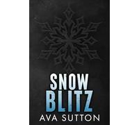 Snow Blitz: A Strangers to Lovers Holiday Novella (Gridiron Legacy)