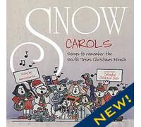 Snow Carols - Songs to remember the South Texas Christmas Miracle GarciaGarcia