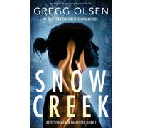 Snow Creek : An absolutely gripping mystery thriller