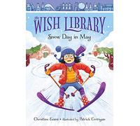 Snow Day in May (Wish Library, 1)