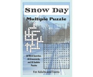 Snow Day Multiple Puzzle: Winter and snow Crosswords, Word Searches, Sudoku for Adults and Teens