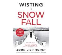 Snow Fall: The gripping new Detective Wisting thriller