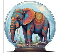 Snow Globe Animal Mandalas: An Adult Coloring Book of 40 Unique Animals with Zentangle-Inspired Patterns Inside Glass Globes