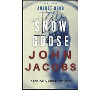 Snow Goose: The Abomination is Coming (August Hood Thrillers)