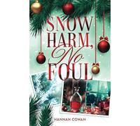 Snow Harm, No Foul: A Small Town, Ex's Dad Romance (Snowbell Ridge)
