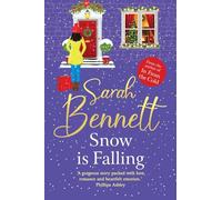 Snow is Falling: A BRAND NEW heartwarming festive romance from Sarah Bennett for Christmas 2024 (Juniper Meadows, 4)