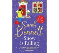 Snow is Falling: A heartwarming festive romance from Sarah Bennett (Juniper Meadows, 4)