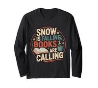 Snow is Falling Books are Calling Cozy Winter Reading Design Long Sleeve T-Shirt