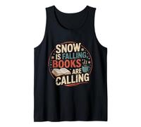 Snow is Falling Books are Calling Cozy Winter Reading Design Tank Top