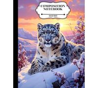 SNOW LEOPARD COMPOSITION NOTEBOOK 120 SHEETS COLLEGE RULED: snow leopard baby relaxing in snowy bushes during sunset in African jungle with neon galaxy rain and fire