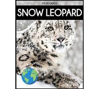 Snow Leopard: Fascinating Animal Facts for Kid (This Incredible Planet)
