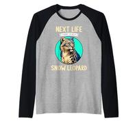 Snow Leopards Next Life i Want to be a Snow Leopard Raglan Baseball Tee