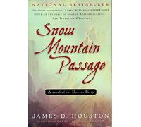 Snow Mountain Passage: A Novel (Harvest Book)