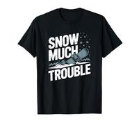 Snow Much Trouble, Snowboarding T-Shirt