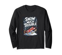 Snow Much Trouble, Winter Sledding Long Sleeve T-Shirt