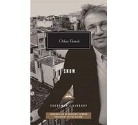 Snow: Orhan Pamuk (Everyman’s Library Contemporary Classics)