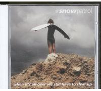 SNOW PATROL - When It's all Over We Still Have To Clear Up