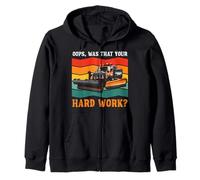 Snow Plow Driver OOPS WAS THAT YOUR HARD WORK Snow Removal Zip Hoodie