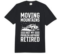 Snow Removal Moving Mountains NOT My Problem Snow Plower Comfort Colors Adult Heavyweight T-Shirt