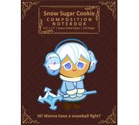 Snow Sugar Cookie Composition Notebook: French-Ruled Journal Seyes paper 120 Pages for students and writers, Handwriting Practice