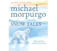 Snow Tales (Rainbow Bear and Little Albatross)