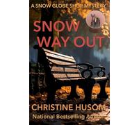 Snow Way Out: A Snow Globe Shop Mystery